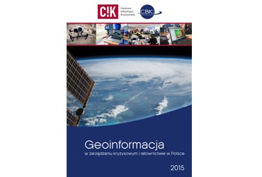 Opracowanie „Geoinformacja w zarządzaniu kryzysowym i ratownictwie w Polsce”